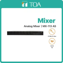 MX-113 AS TOA เครื่องผสมสัญญาณเสียง Mixer